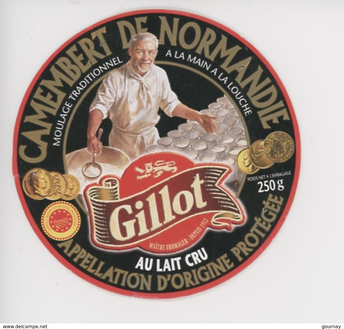 étiquette Fromage Gillot Maitre Fromager Depuis 1912 Camembert De Normandie Moulage Traditionnel à La Main, à La Louche - Fromage