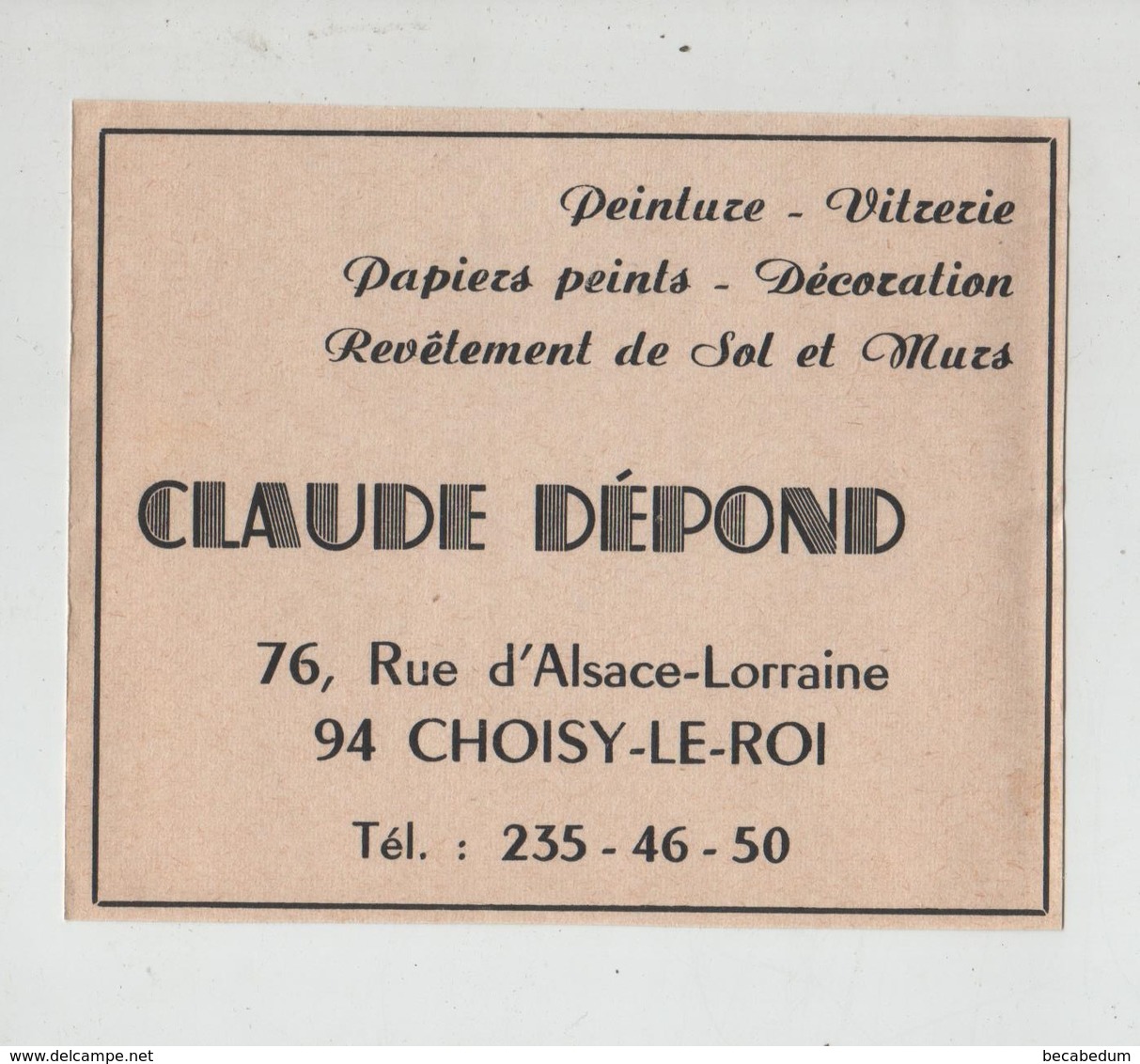 Publicité Dépond Choisy Le Roi Peinture Vitrerie Papiers Peints Décoration Revêtement Sols Et Murs - Werbung