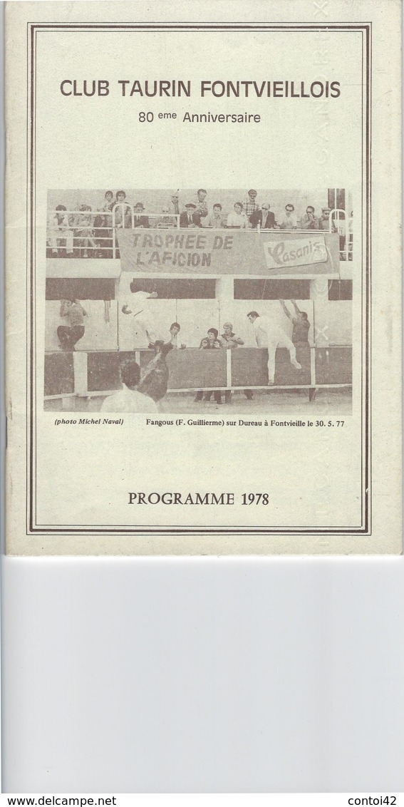 13 FONTVIEILLE PROGRAMME 1978 CLUB TAURIN TAUREAUX RASETEURS COURSE LIBRE CAMARGUE BOUCHES DU RHONE - Programmes