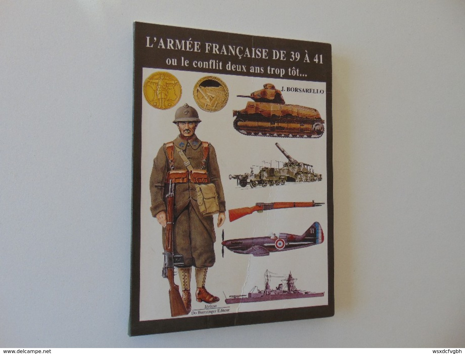 L'ARMEE FRANCAISE DE 1939 à 1941 - Decotatieve Wapens