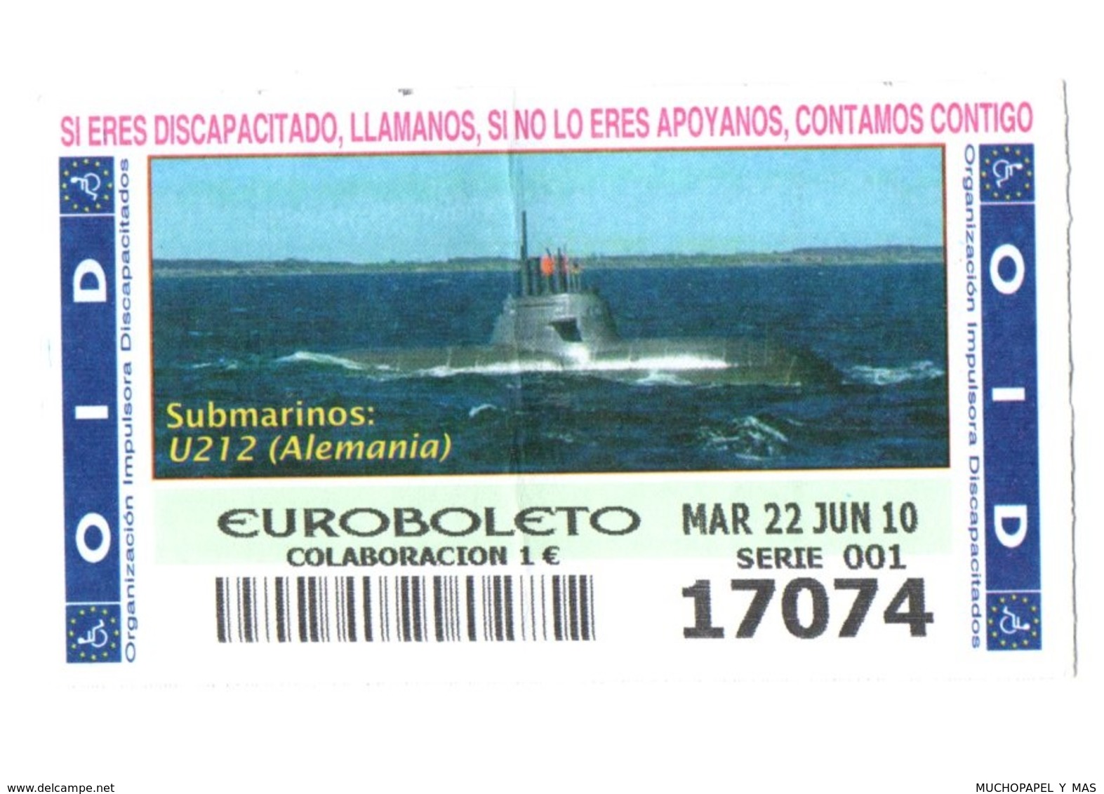 SPAIN. CUPÓN DE OID SPANISH LOTTERY LOTERIE LOTERÍA 2010 ESPAÑA SUBMARINO SUBMARINE SOUS-MARIN U212 ALEMANIA GERMANY VER - Billetes De Lotería