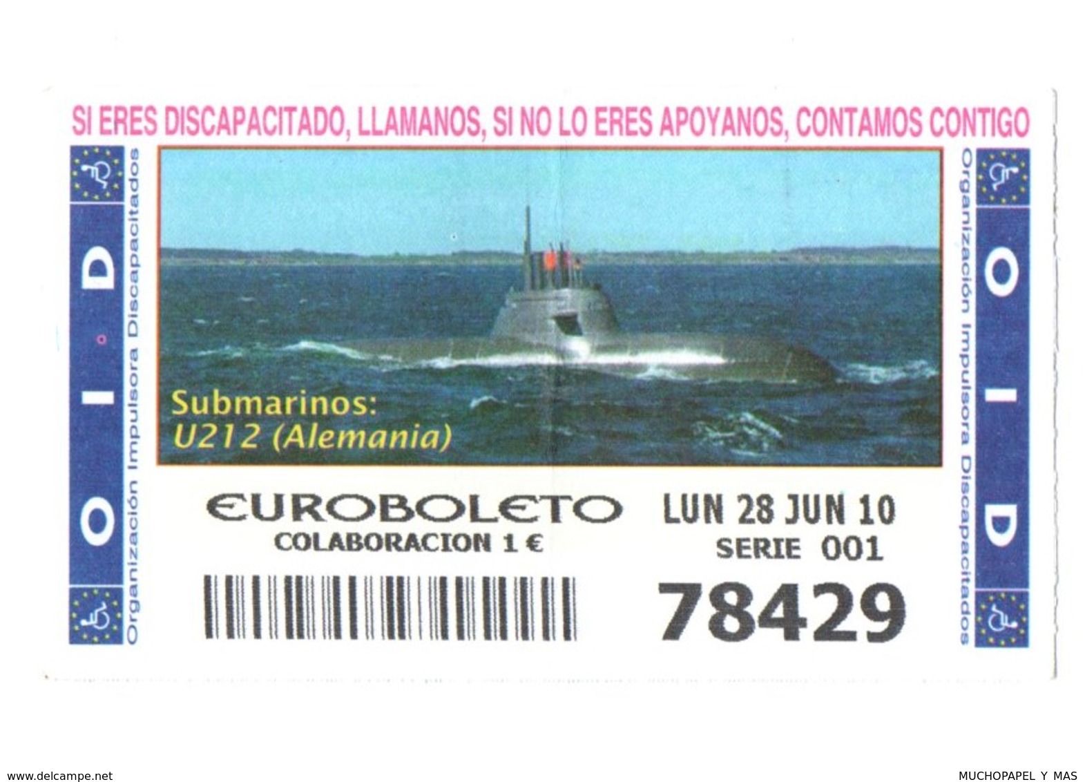 SPAIN. CUPÓN DE OID SPANISH LOTTERY LOTERIE LOTERÍA 2010 ESPAÑA SUBMARINO SUBMARINE SOUS-MARIN U212 ALEMANIA GERMANY VER - Billetes De Lotería