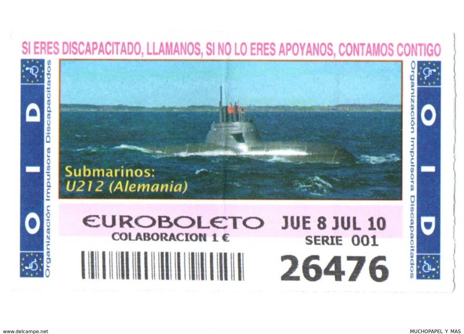 SPAIN. CUPÓN DE OID SPANISH LOTTERY LOTERIE LOTERÍA 2010 ESPAÑA SUBMARINO SUBMARINE SOUS-MARIN U212 ALEMANIA GERMANY VER - Billetes De Lotería