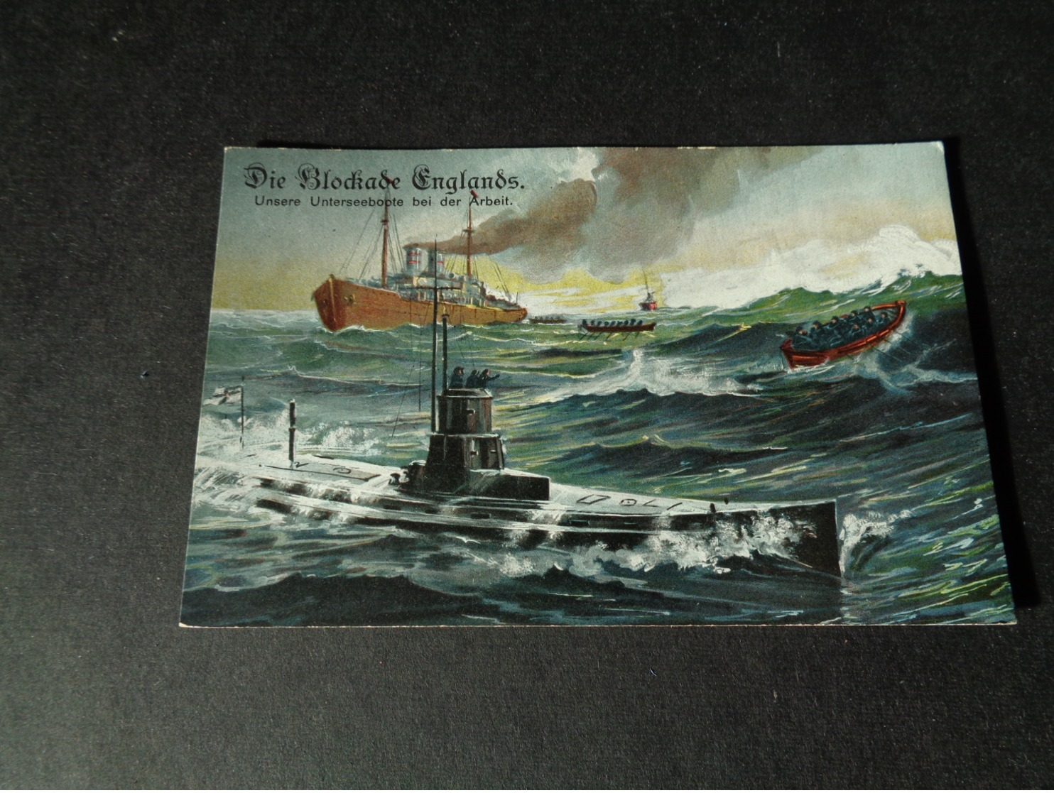 Guerre ( 650 )  Oorlog 1914 - 1918  Die Blockade Englands - Unterseeboote  Onderzeeboot - Guerre 1914-18