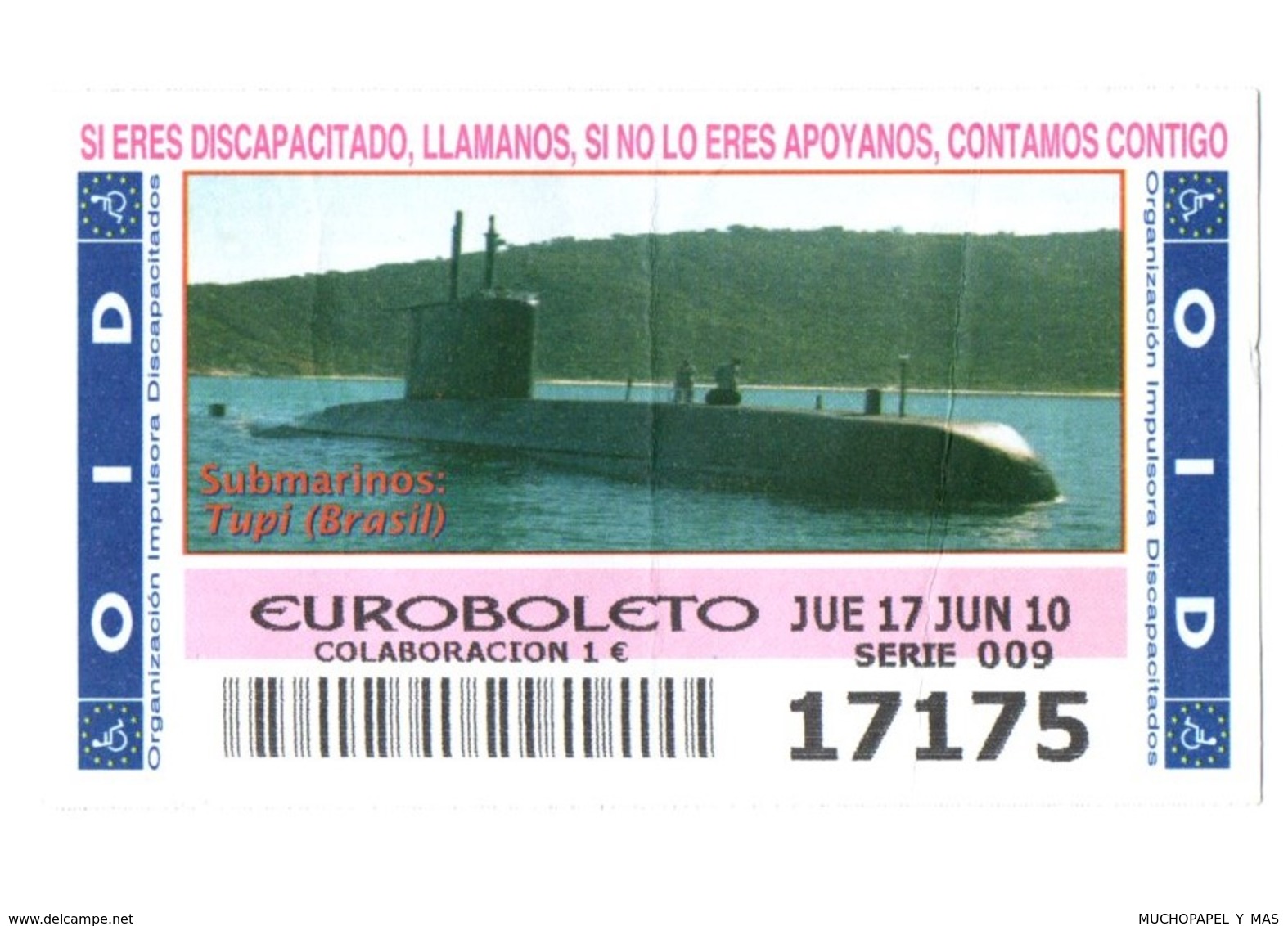 SPAIN. CUPÓN DE OID SPANISH LOTTERY LOTERIE LOTERÍA 2010 ESPAÑA SUBMARINO SUBMARINE SOUS-MARIN TUPI BRASIL BRAZIL VER... - Billetes De Lotería