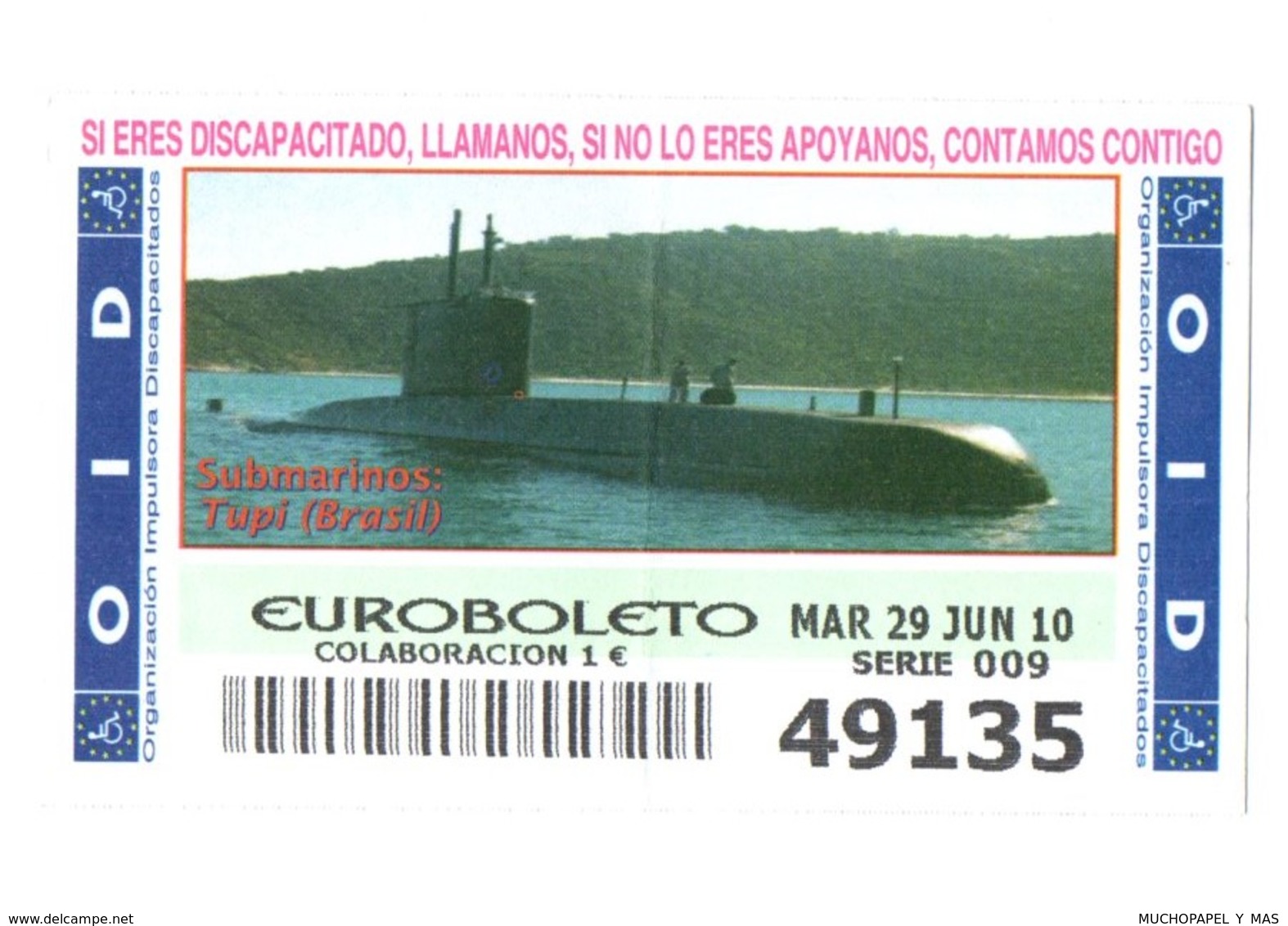 SPAIN. CUPÓN DE OID SPANISH LOTTERY LOTERIE LOTERÍA 2010 ESPAÑA SUBMARINO SUBMARINE SOUS-MARIN TUPI BRASIL BRAZIL VER... - Billetes De Lotería