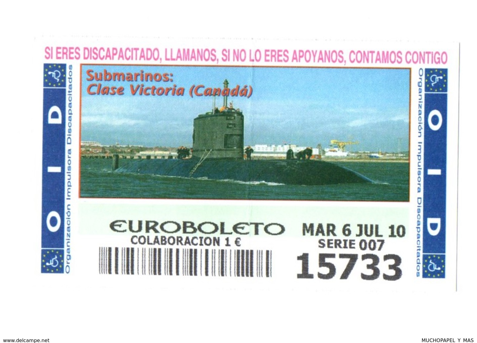 SPAIN. CUPÓN DE OID SPANISH LOTTERY LOTERIE LOTERÍA 2010 ESPAÑA SUBMARINO SUBMARINE SOUS-MARIN CLASE VICTORIA CANADA VER - Lottery Tickets