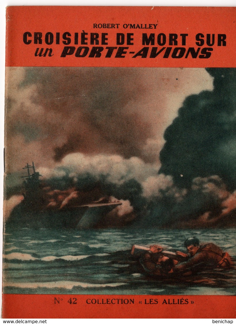 REVUE COLLECTION "LES ALLIES" EDITION ORIGINALE N°42 - CROISIERE DE MORT SUR UN PORTE-AVIONS - ROBERT O'MALLEY. - Historique