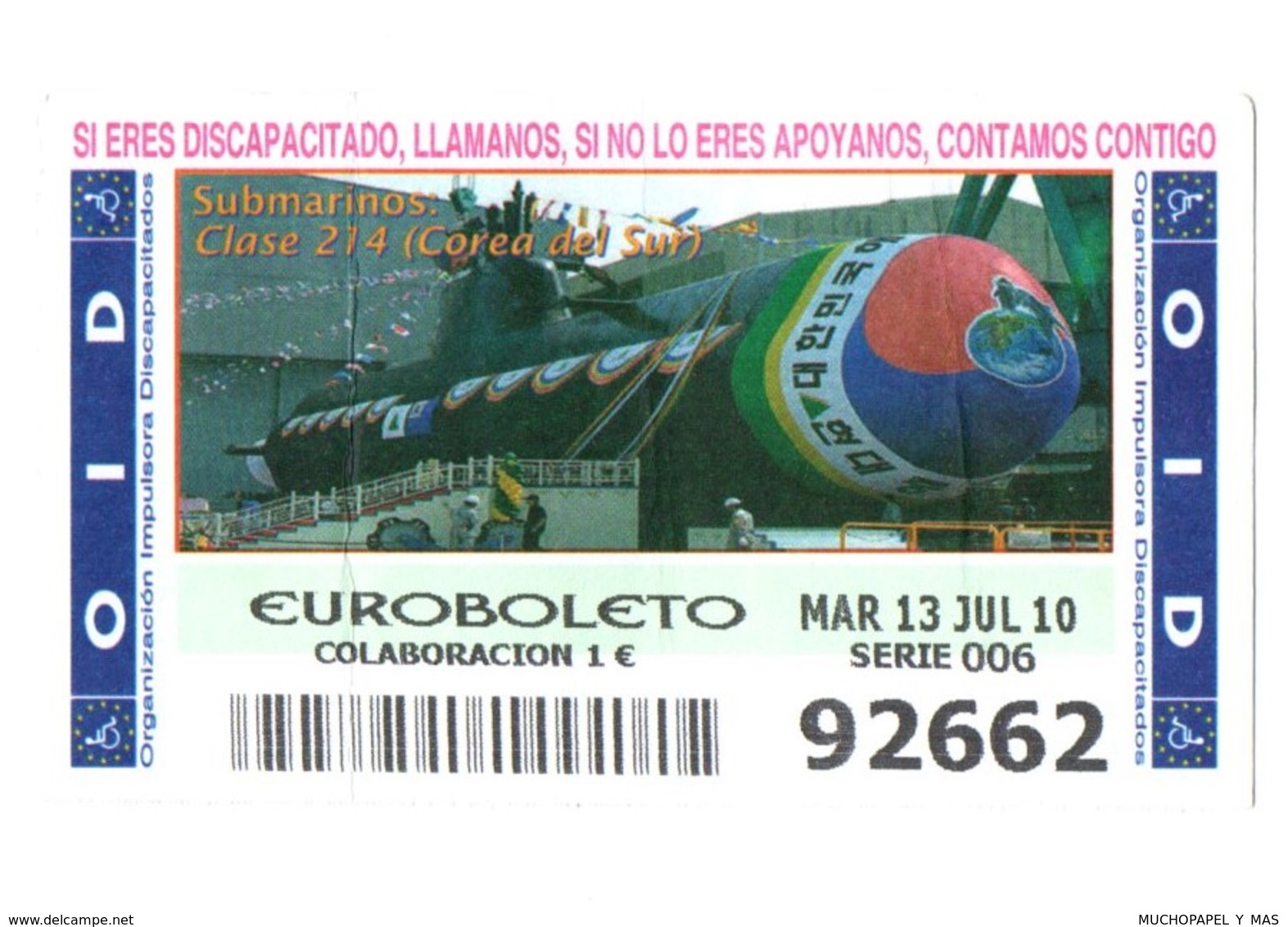 SPAIN CUPÓN DE OID LOTTERY LOTERIE LOTERÍA 2010 SUBMARINO SUBMARINE SOUS-MARIN CLASE 214 SOUTH KOREA COREA DEL SUR VER.. - Billetes De Lotería