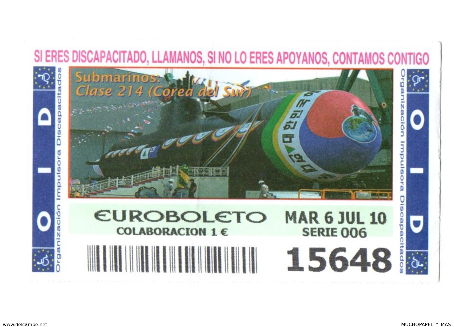 SPAIN CUPÓN DE OID LOTTERY LOTERIE LOTERÍA 2010 SUBMARINO SUBMARINE SOUS-MARIN CLASE 214 SOUTH KOREA COREA DEL SUR VER.. - Billetes De Lotería