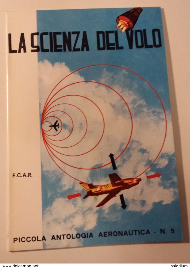 La Scienza Del Volo - Aereo Airplane - Aeronautica - Altri & Non Classificati