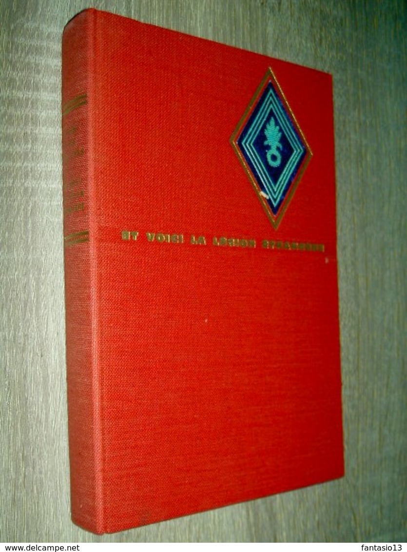 Et Voici La Légion Etrangère  Jean Des Vallières  1963 - Francese