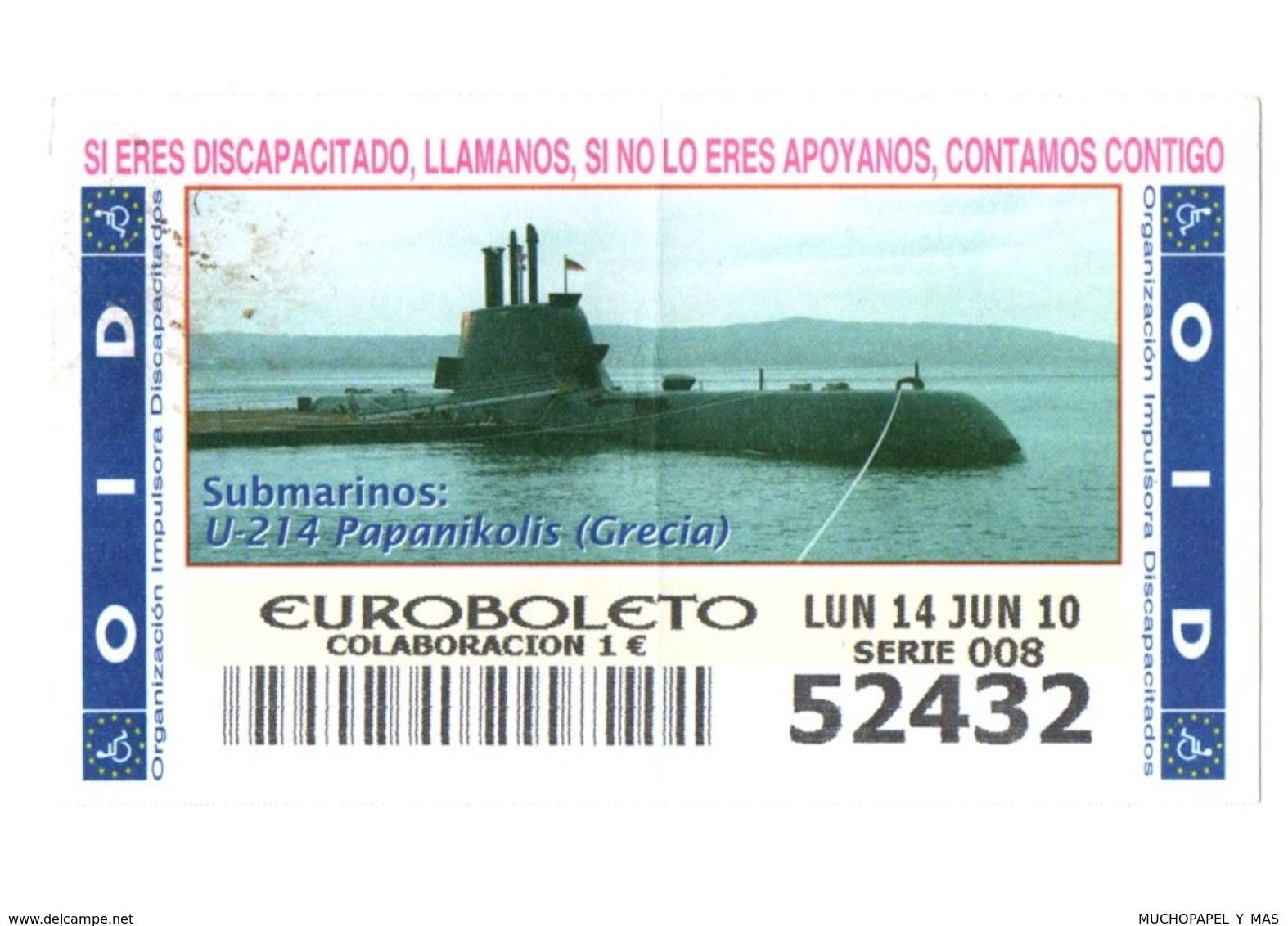 SPAIN CUPÓN DE OID LOTTERY LOTERIE LOTERÍA 2010 SUBMARINO SUBMARINE SOUS-MARIN GRECIA GREECE U-214 PAPANIKOLIS LA GRÈCE - Loterijbiljetten