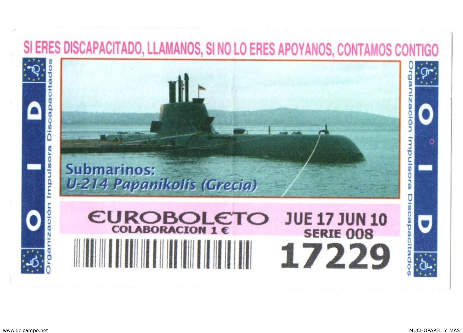 SPAIN CUPÓN DE OID LOTTERY LOTERIE LOTERÍA 2010 SUBMARINO SUBMARINE SOUS-MARIN GRECIA GREECE U-214 PAPANIKOLIS LA GRÈCE - Billetes De Lotería