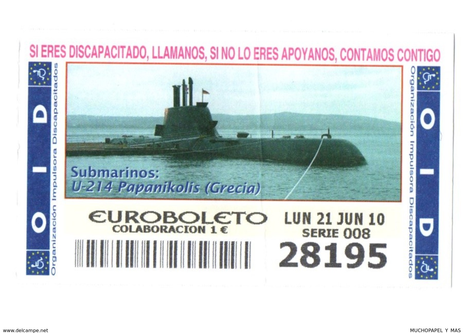 SPAIN CUPÓN DE OID LOTTERY LOTERIE LOTERÍA 2010 SUBMARINO SUBMARINE SOUS-MARIN GRECIA GREECE U-214 PAPANIKOLIS LA GRÈCE - Billetes De Lotería