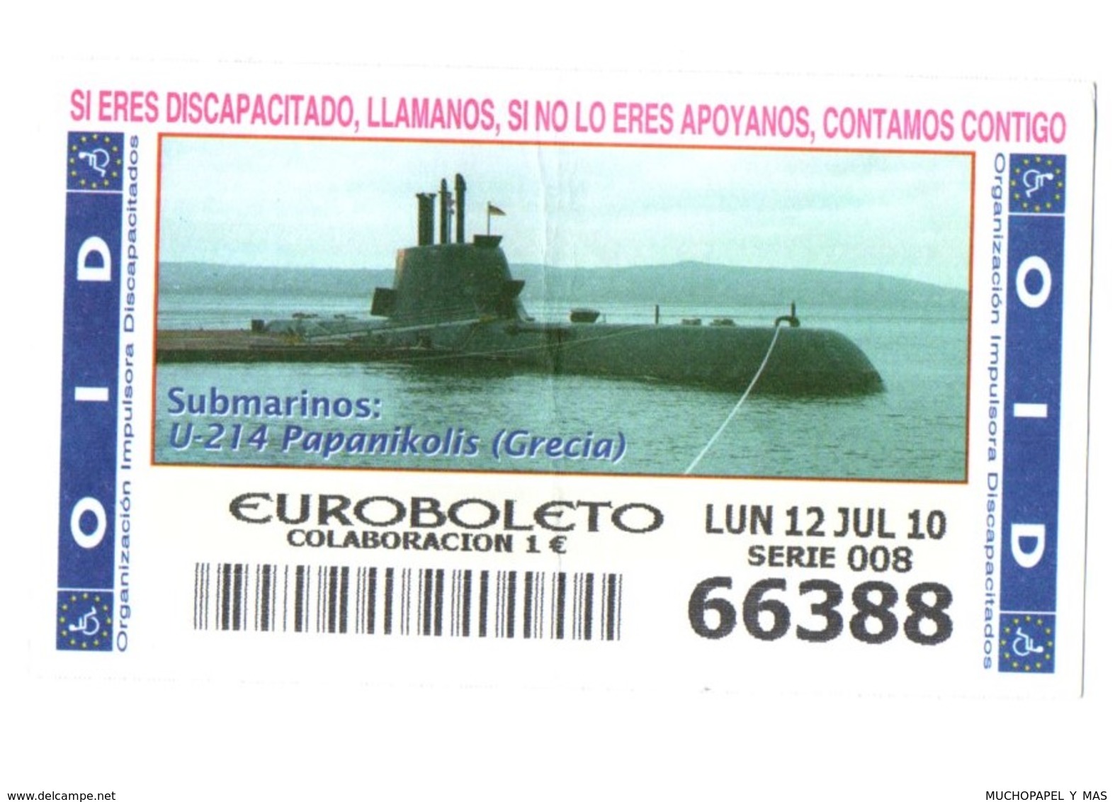 SPAIN CUPÓN DE OID LOTTERY LOTERIE LOTERÍA 2010 SUBMARINO SUBMARINE SOUS-MARIN GRECIA GREECE U-214 PAPANIKOLIS LA GRÈCE - Billetes De Lotería