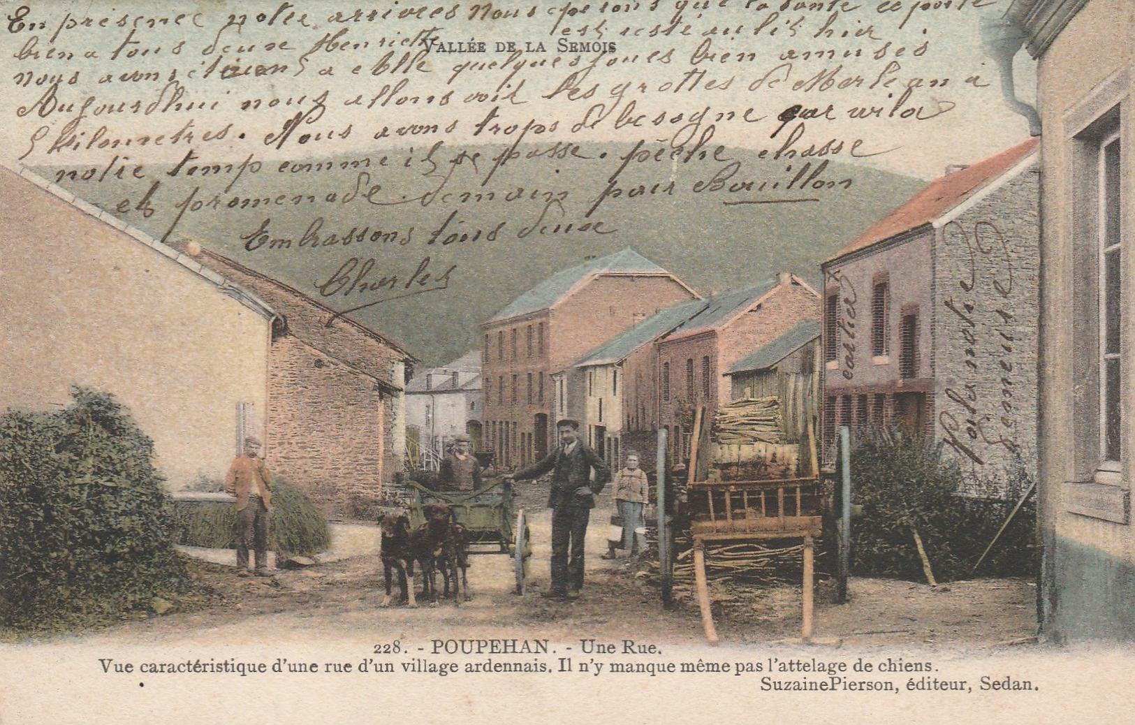 Vallée De La Semois  POUPEHAN , Bouillon ,  Une Rue ATTELAGE CHIENS  , ( Edt Suzaine Pierson , Sedan , Colorisée ) - Bouillon