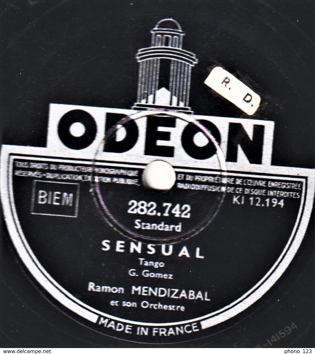 78 T. 25 Cm  état TB -  RAMON MENDIZABAL ET SON ORCHESTRE -  SENSUAL - J'AI GARDE TA PHOTO - 78 Rpm - Schellackplatten