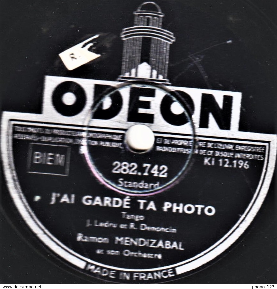 78 T. 25 Cm  état TB -  RAMON MENDIZABAL ET SON ORCHESTRE -  SENSUAL - J'AI GARDE TA PHOTO - 78 Rpm - Schellackplatten