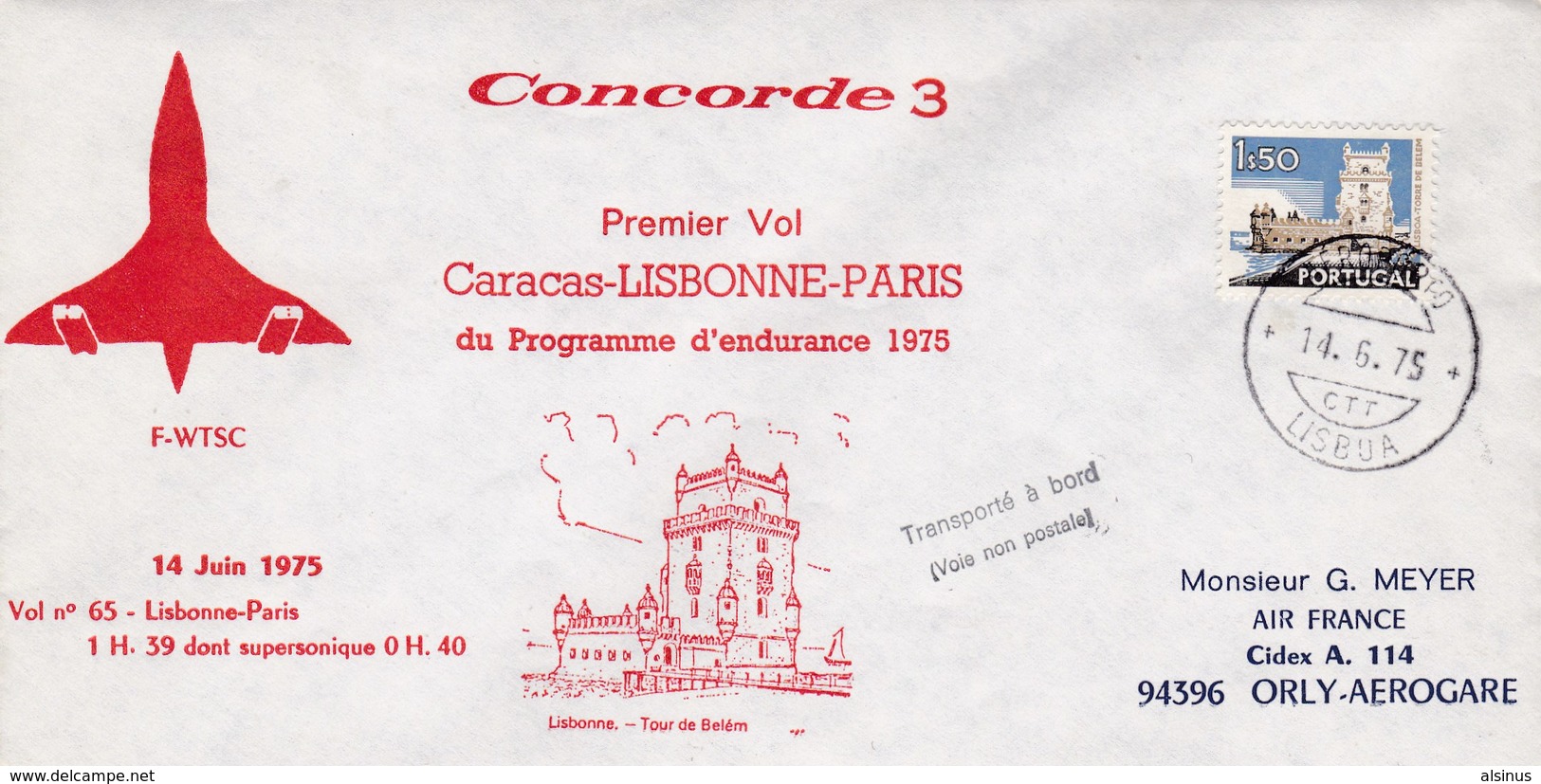 14 JUIN 1975 - CONCORDE 3 - PREMIER VOL CARACAS - LISBONNE-PARIS - PROGRAMME D'ENDURANCE 1975 - Storia Postale