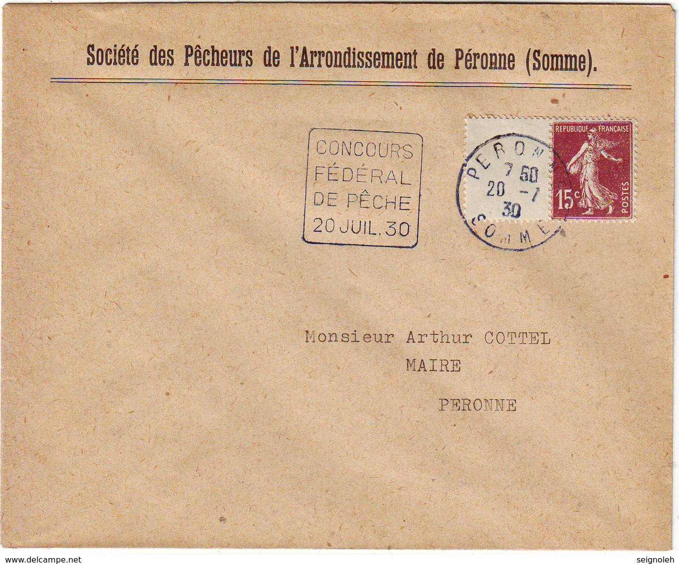 CONCOURS FEDERAL DE PECHE PERONNE SOMME 20 Juillet 1930 DAGUIN RARE Duree 1 Jour  ... Lettre - 1921-1960: Période Moderne