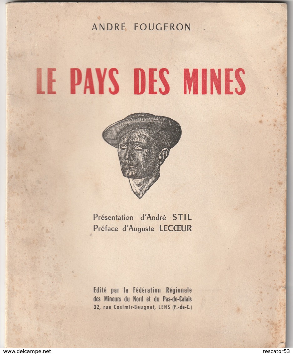 Rare Livre Le Pays Des Mines DE ANDRE FOURGERON - Picardie - Nord-Pas-de-Calais