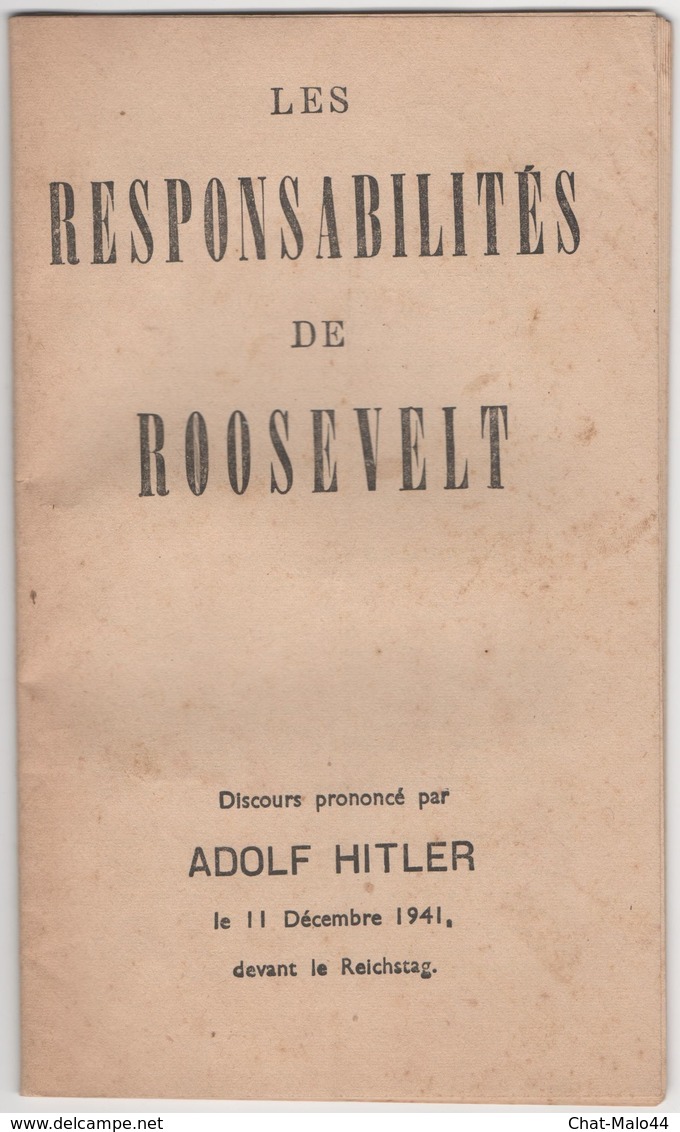 WW2 - Les Responsabilités De Roosevelt. Discours Prononcé Par Adolf Hitler Le 11/12/1941 Devant Le Reichstag. 32 Pages - Historische Documenten