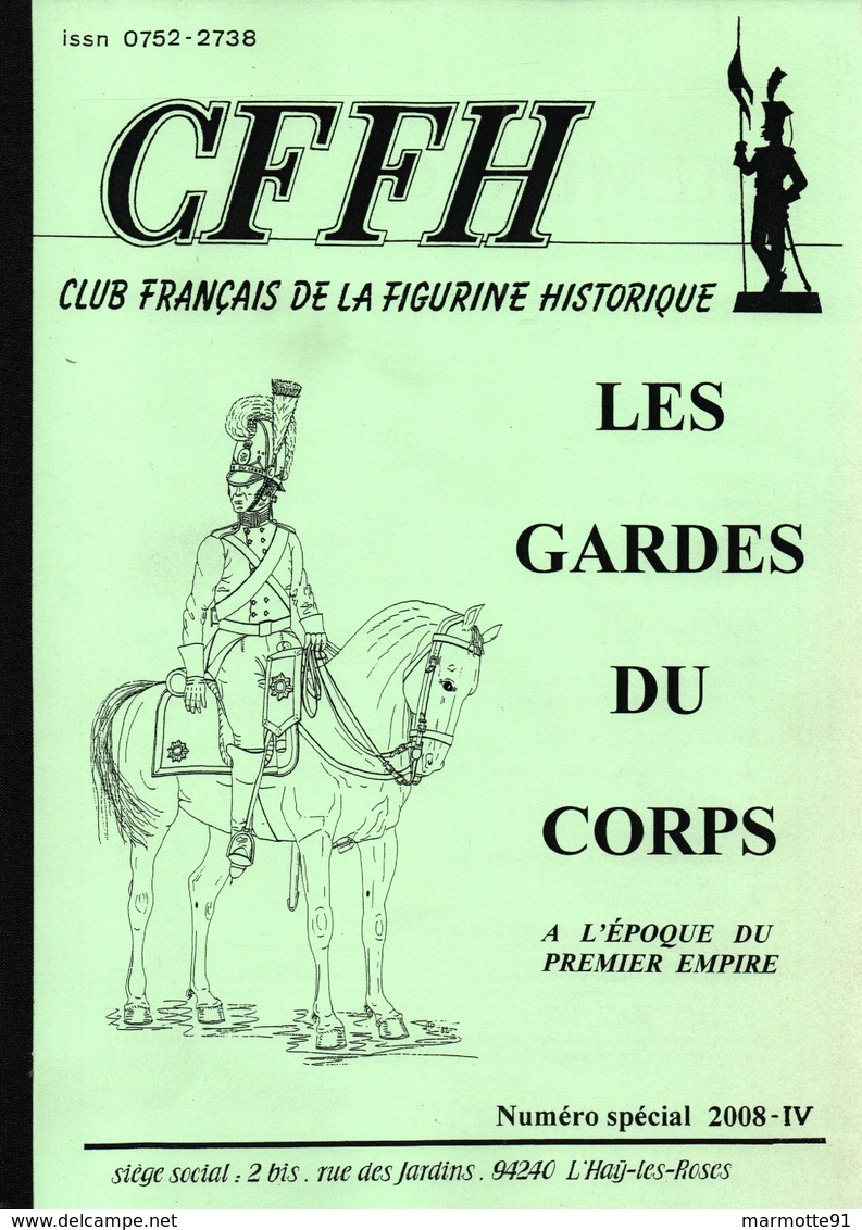 CFFH LES GARDES DU CORPS  EPOQUE DU PREMIER EMPIRE - Frans