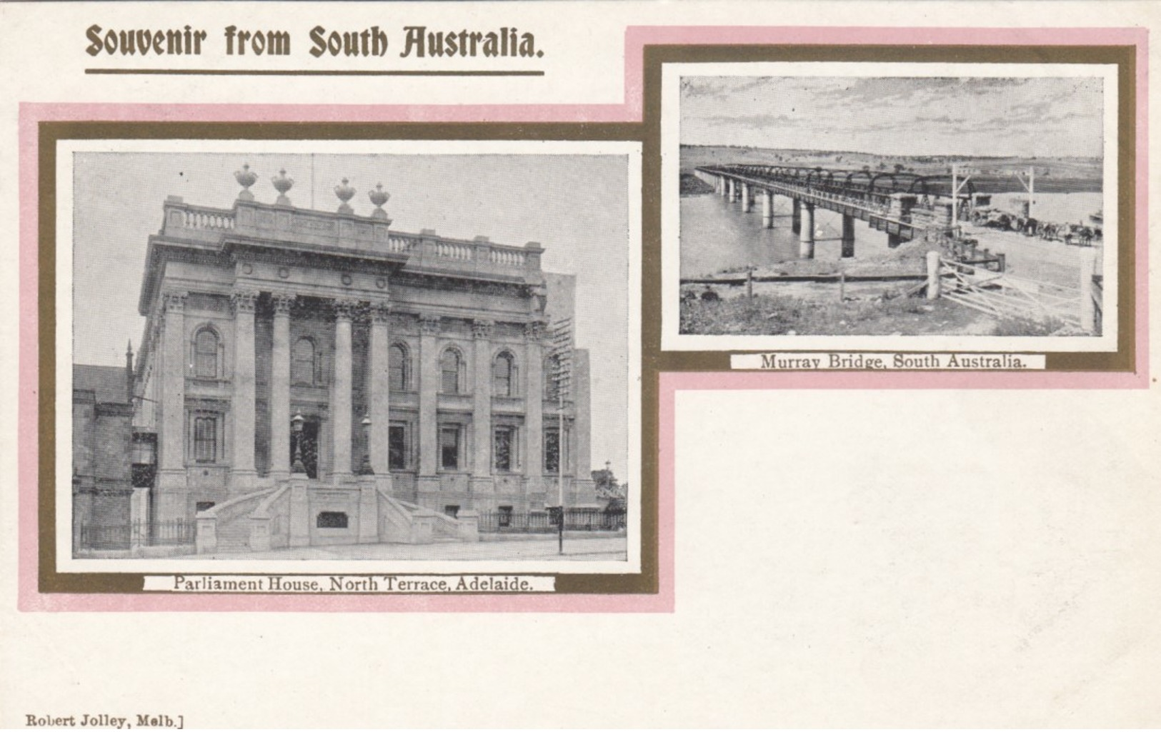 SOUTH AUSTRALIA , 1890s ; Adelaide Parliament Houses & Murry Bridge - Adelaide