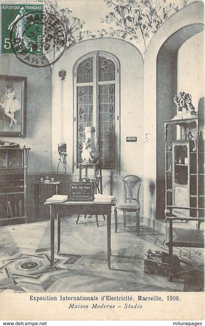 13 MARSEILLE Le Studio De La Maison Maderne De L'Exposition International D'Electricité 1908 + Vignette - Internationale Tentoonstelling Voor Elektriciteit En Andere