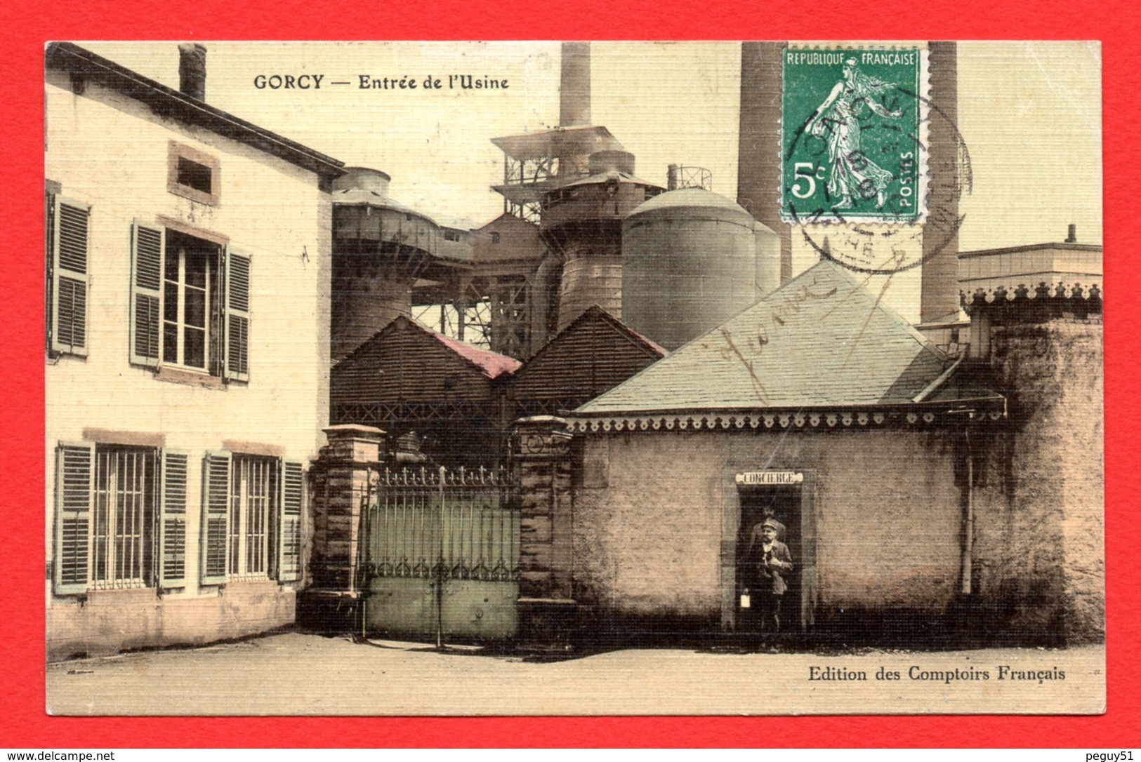 54. Environs De Longwy.  Gorcy. Entrée De L'usine Sidérurgique, Concierge. Hauts-Fourneaux. 1910 - Longwy