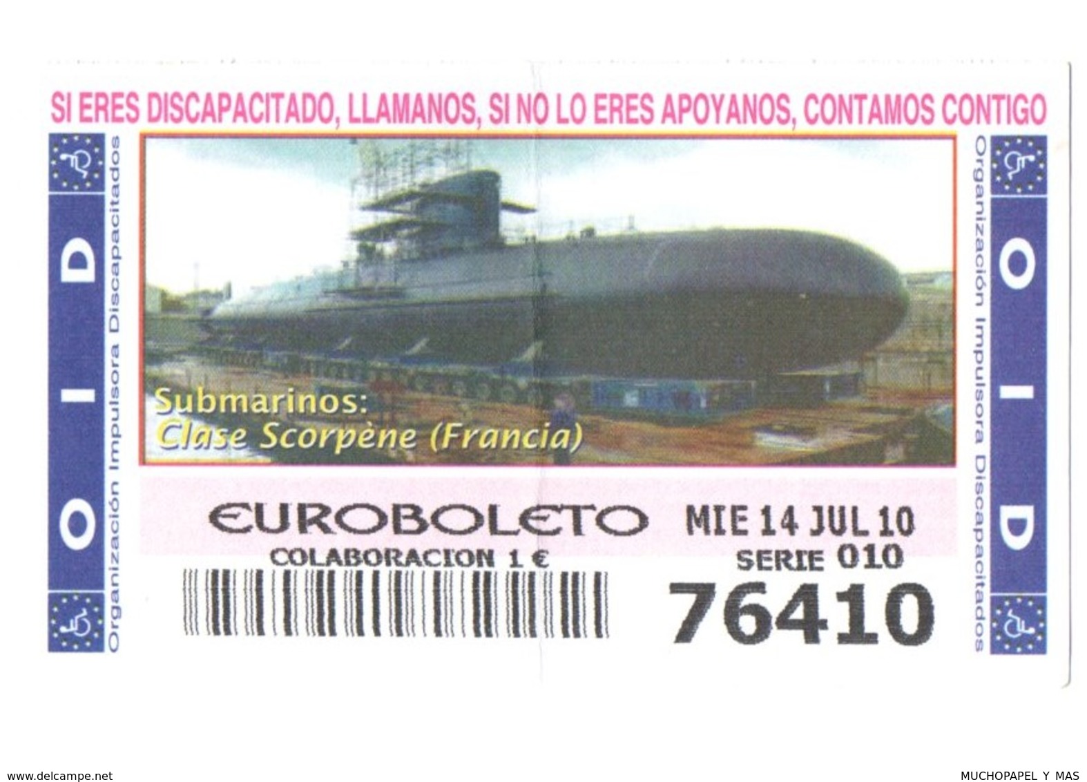 ESPAGNE SPAIN CUPÓN DE OID LOTTERY LOTERIE LOTERÍA 2010 SUBMARINO SUBMARINE SOUS-MARIN FRANCIA FRANCE CLASE SCORPÈNE VER - Lottery Tickets