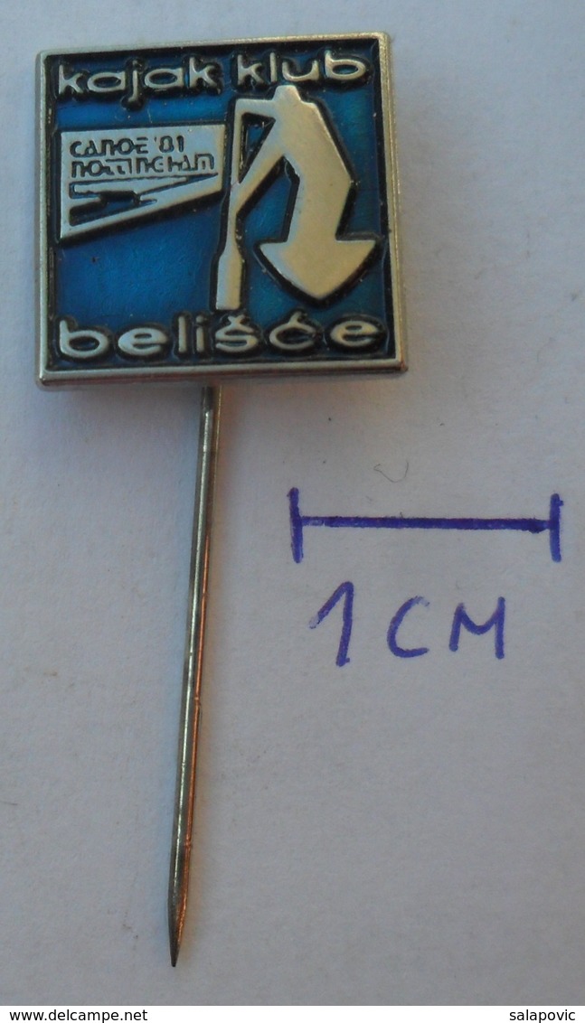 Rowing, Kayak, Canoe, Rafting - Kajak Club BELISCE Croatia  PINS BADGES P2 - Canoë