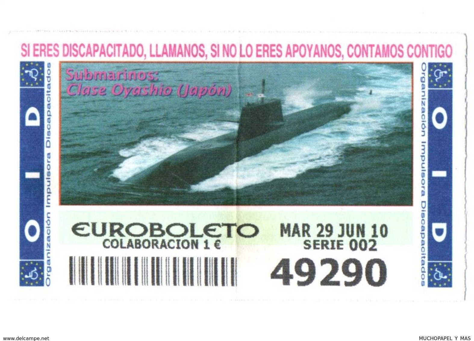 ESPAGNE SPAIN CUPÓN DE OID LOTTERY LOTERIE LOTERÍA 2010 SUBMARINO SUBMARINE SOUS-MARIN CLASE OYASHIO JAPÓN JAPAN NIPPON - Billetes De Lotería