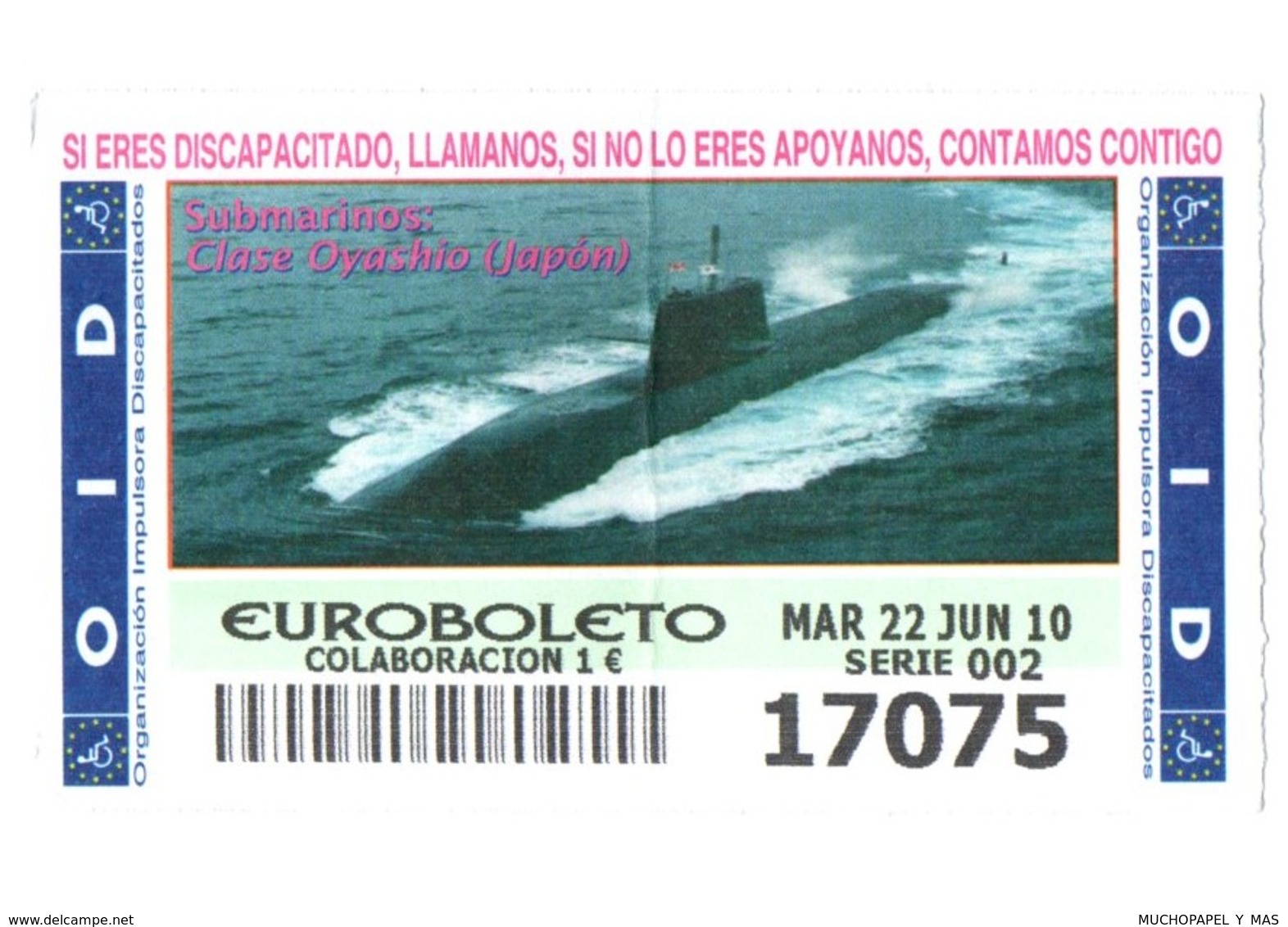 ESPAGNE SPAIN CUPÓN DE OID LOTTERY LOTERIE LOTERÍA 2010 SUBMARINO SUBMARINE SOUS-MARIN CLASE OYASHIO JAPÓN JAPAN NIPPON - Billetes De Lotería