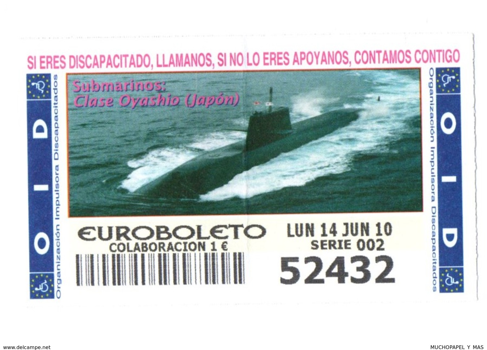 ESPAGNE SPAIN CUPÓN DE OID LOTTERY LOTERIE LOTERÍA 2010 SUBMARINO SUBMARINE SOUS-MARIN CLASE OYASHIO JAPÓN JAPAN NIPPON - Billetes De Lotería