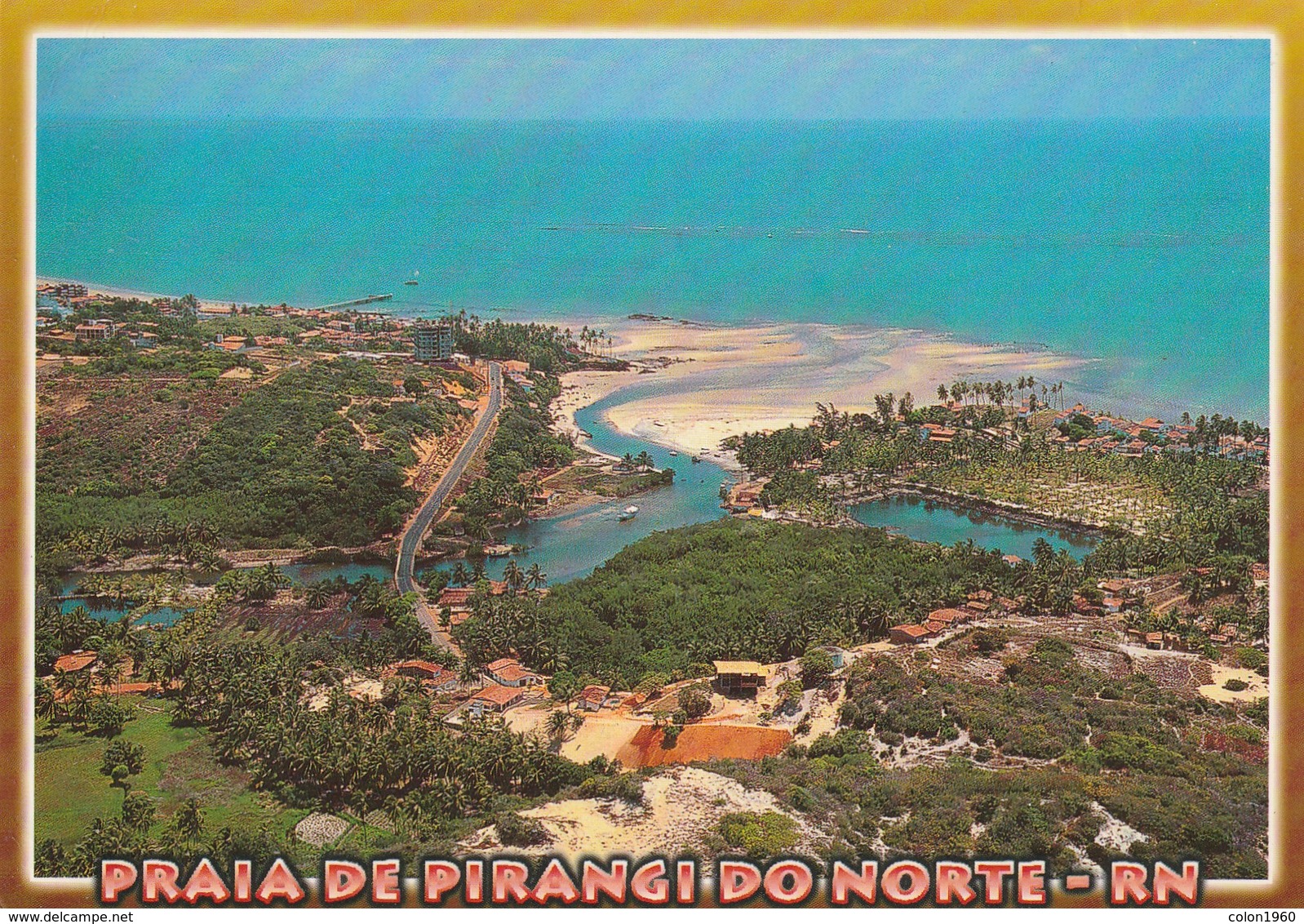 POSTAL DE BRASIL. PARNAMIRIM (RIO GRANDE DEL NORTE). ENCUENTRO DE RIO PIRANGI CON EL MAR. RN-P-018 (832) ESCRITA. - Natal