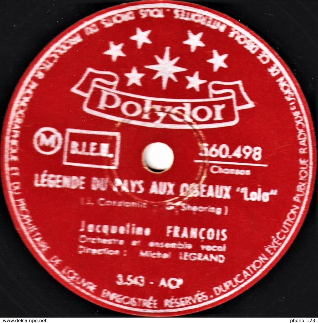 78 Trs - Polydor  560.498 - état TB - Jacqueline FRANCOIS - LEGENDE DU PAYS AUX OISEAUX - A T'REGARDER - 78 T - Disques Pour Gramophone