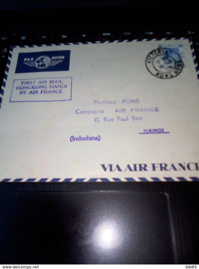 3/10/39 FIRST AIR MAIL HONGKONG HANOI BY AIR FRANCE VICTORIA AVEC ARRIVEE SIGNATURE EXPERT ROUGE EN BAS A DROITE - Briefe U. Dokumente