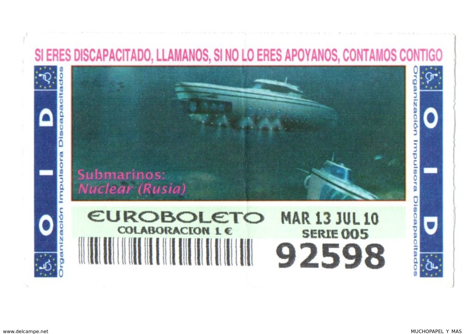 ESPAGNE SPAIN CUPÓN DE OID LOTTERY LOTERIE LOTERÍA 2010 SUBMARINO SUBMARINE SOUS-MARIN NUCLEAR RUSIA RUSSIA NUCLÉAIRE... - Billetes De Lotería