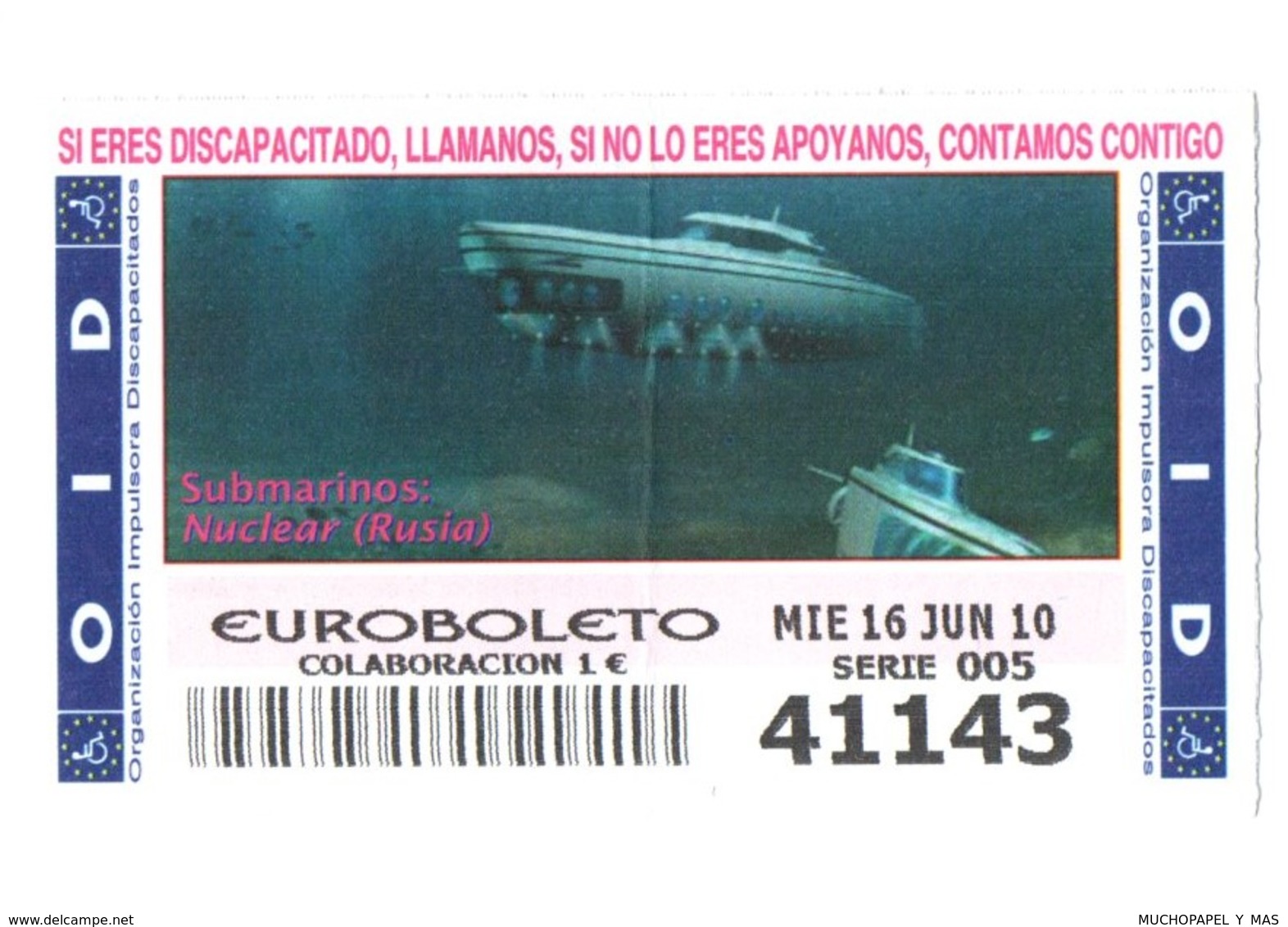 ESPAGNE SPAIN CUPÓN DE OID LOTTERY LOTERIE LOTERÍA 2010 SUBMARINO SUBMARINE SOUS-MARIN NUCLEAR RUSIA RUSSIA NUCLÉAIRE... - Billetes De Lotería