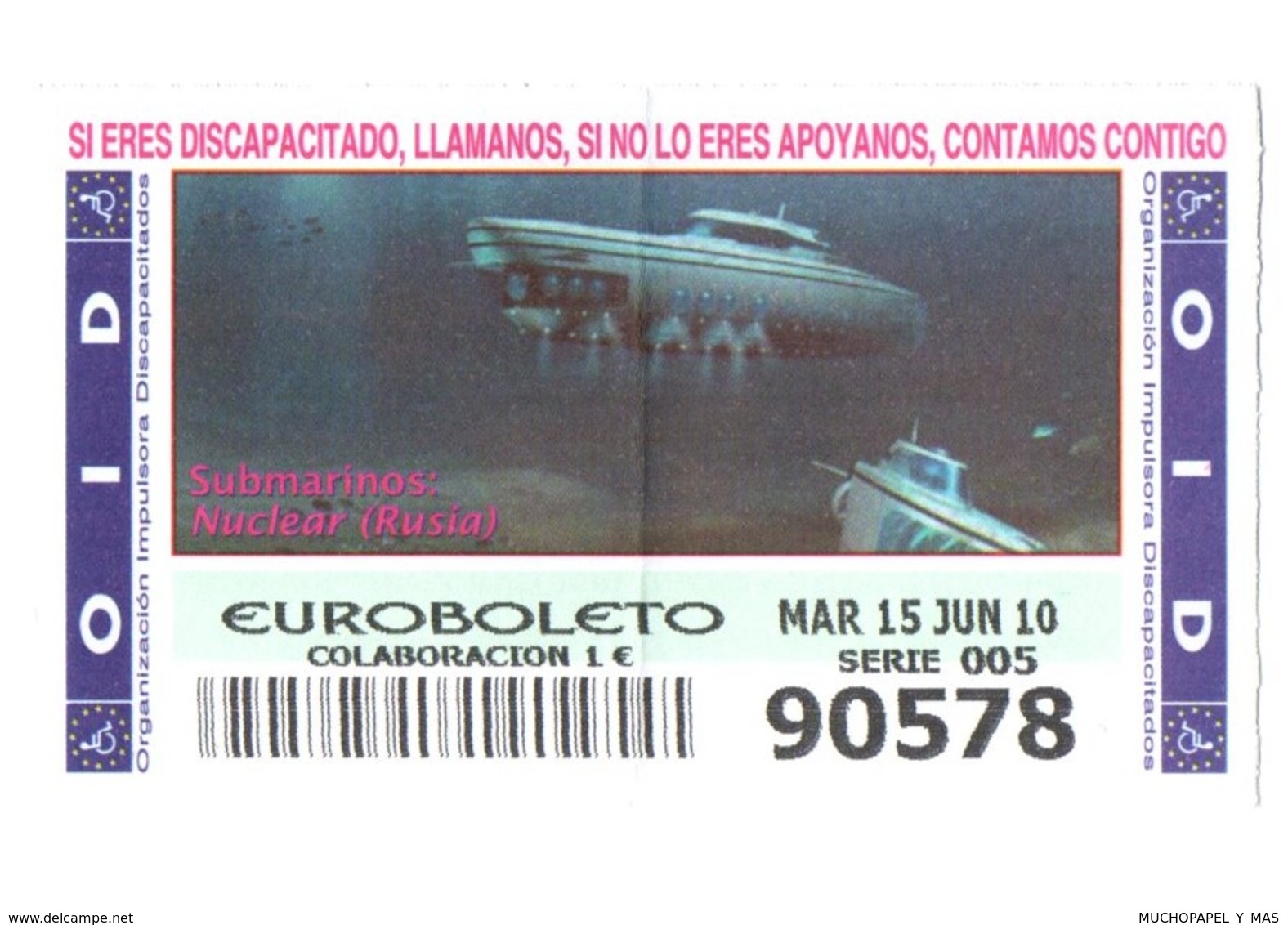 ESPAGNE SPAIN CUPÓN DE OID LOTTERY LOTERIE LOTERÍA 2010 SUBMARINO SUBMARINE SOUS-MARIN NUCLEAR RUSIA RUSSIA NUCLÉAIRE... - Billetes De Lotería