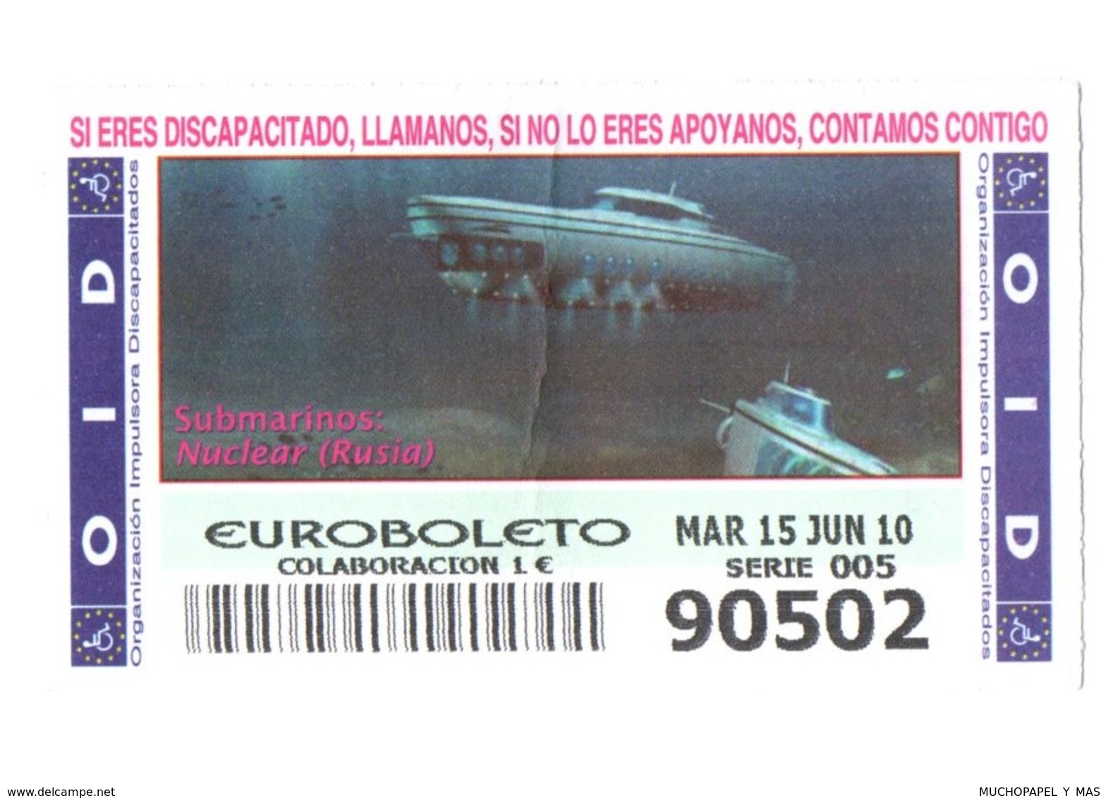 ESPAGNE SPAIN CUPÓN DE OID LOTTERY LOTERIE LOTERÍA 2010 SUBMARINO SUBMARINE SOUS-MARIN NUCLEAR RUSIA RUSSIA NUCLÉAIRE... - Billetes De Lotería