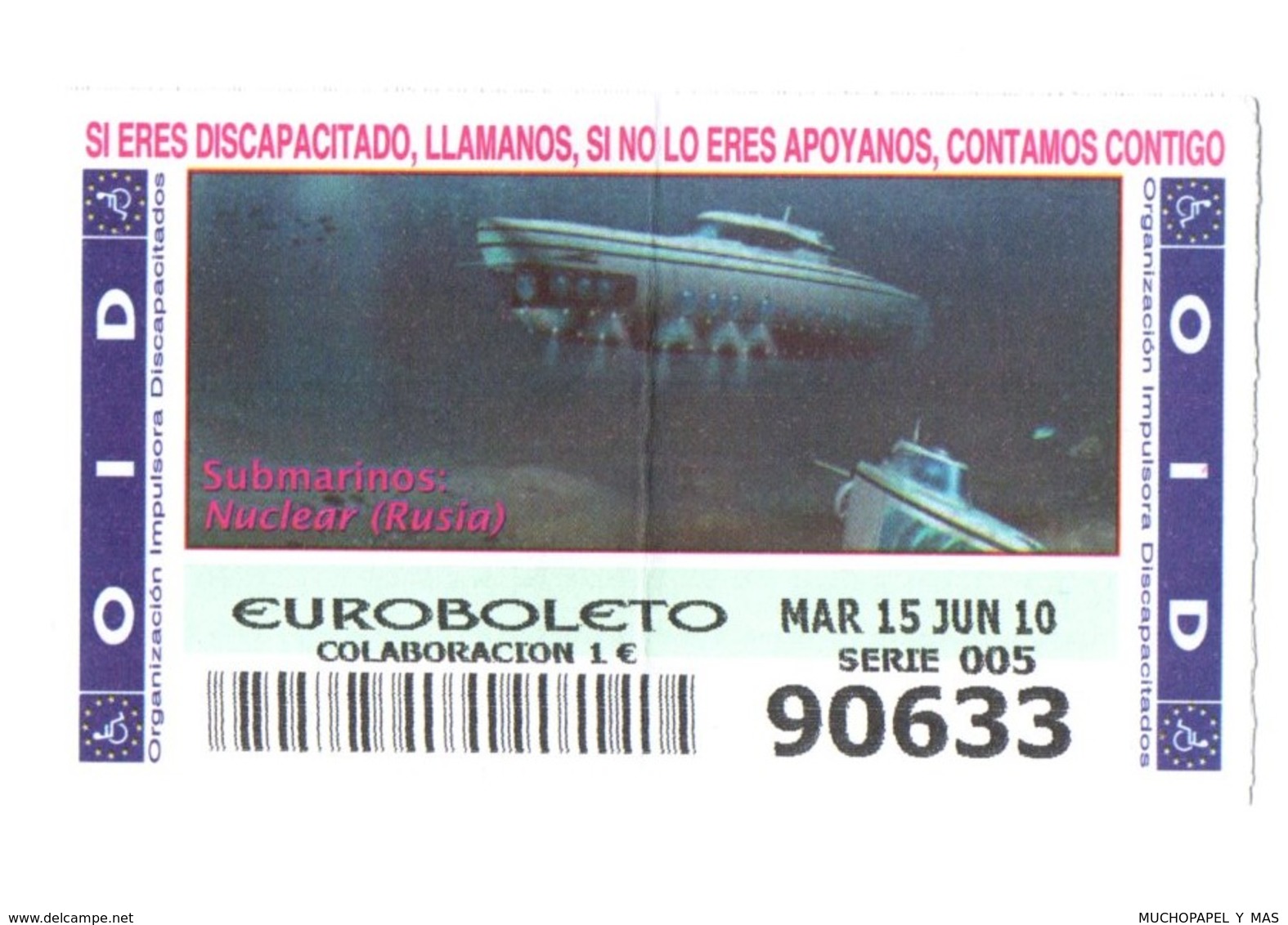 ESPAGNE SPAIN CUPÓN DE OID LOTTERY LOTERIE LOTERÍA 2010 SUBMARINO SUBMARINE SOUS-MARIN NUCLEAR RUSIA RUSSIA NUCLÉAIRE... - Billetes De Lotería