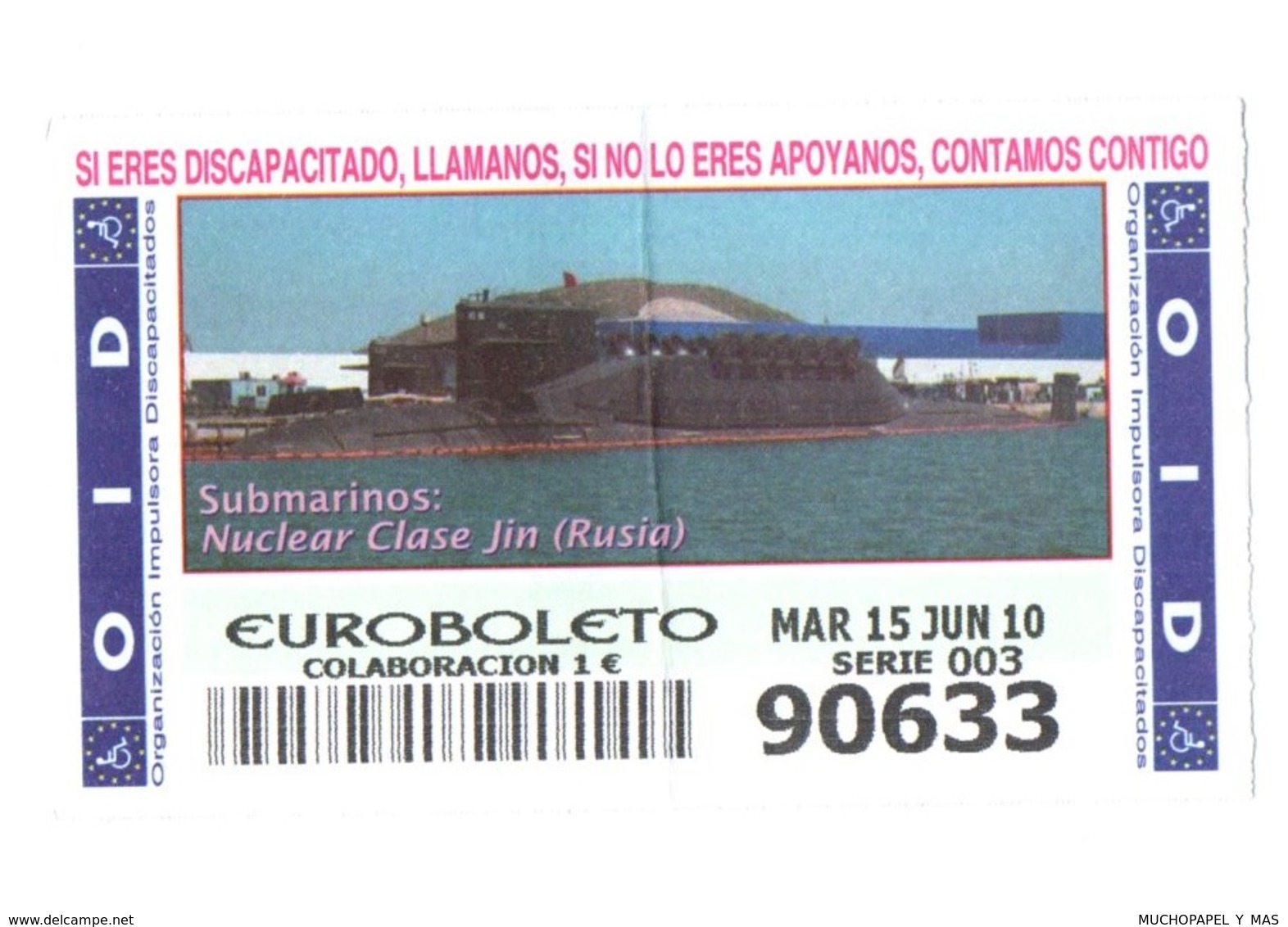 SPAIN CUPÓN DE OID LOTTERY LOTERIE LOTERÍA 2010 SUBMARINO SUBMARINE SOUS-MARIN NUCLEAR RUSIA RUSSIA NUCLÉAIRE CLASE JIN - Billets De Loterie