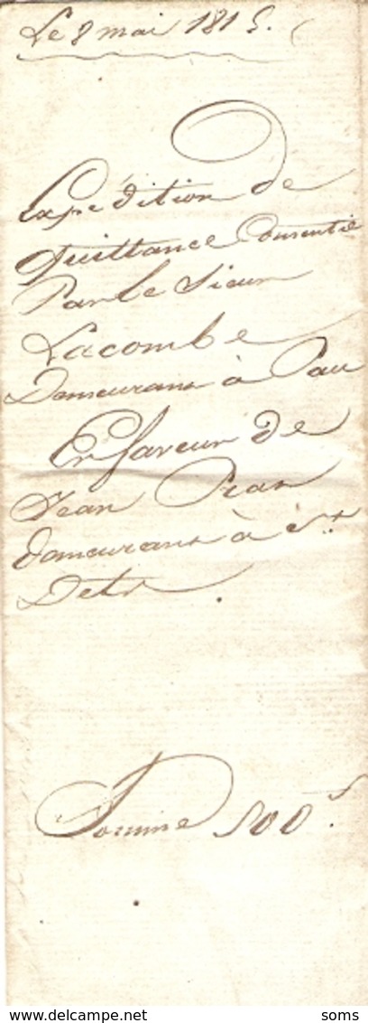 Lot De 3 Vieux Papier Du Béarn, Sendets, 1815, Quittances De Pierre-Etienne Lacombe De Pau à Pierre Prat - Historische Documenten