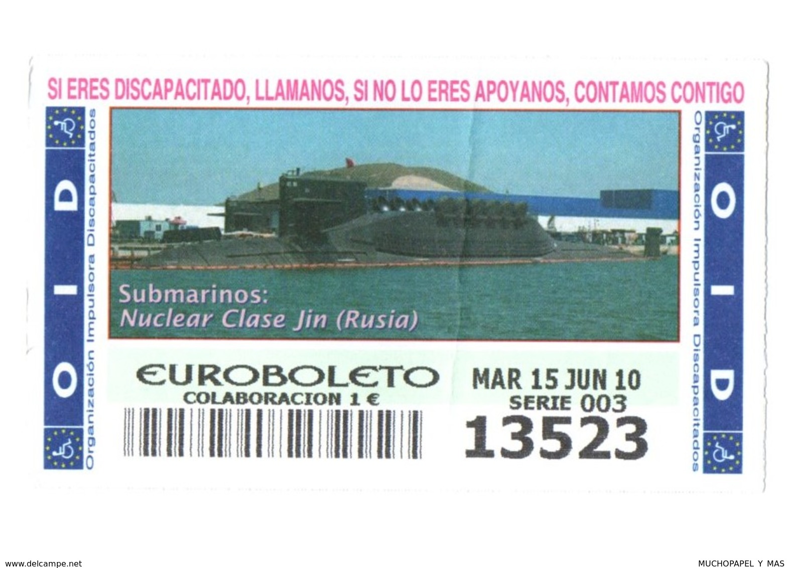 SPAIN CUPÓN DE OID LOTTERY LOTERIE LOTERÍA 2010 SUBMARINO SUBMARINE SOUS-MARIN NUCLEAR RUSIA RUSSIA NUCLÉAIRE CLASE JIN - Biglietti Della Lotteria