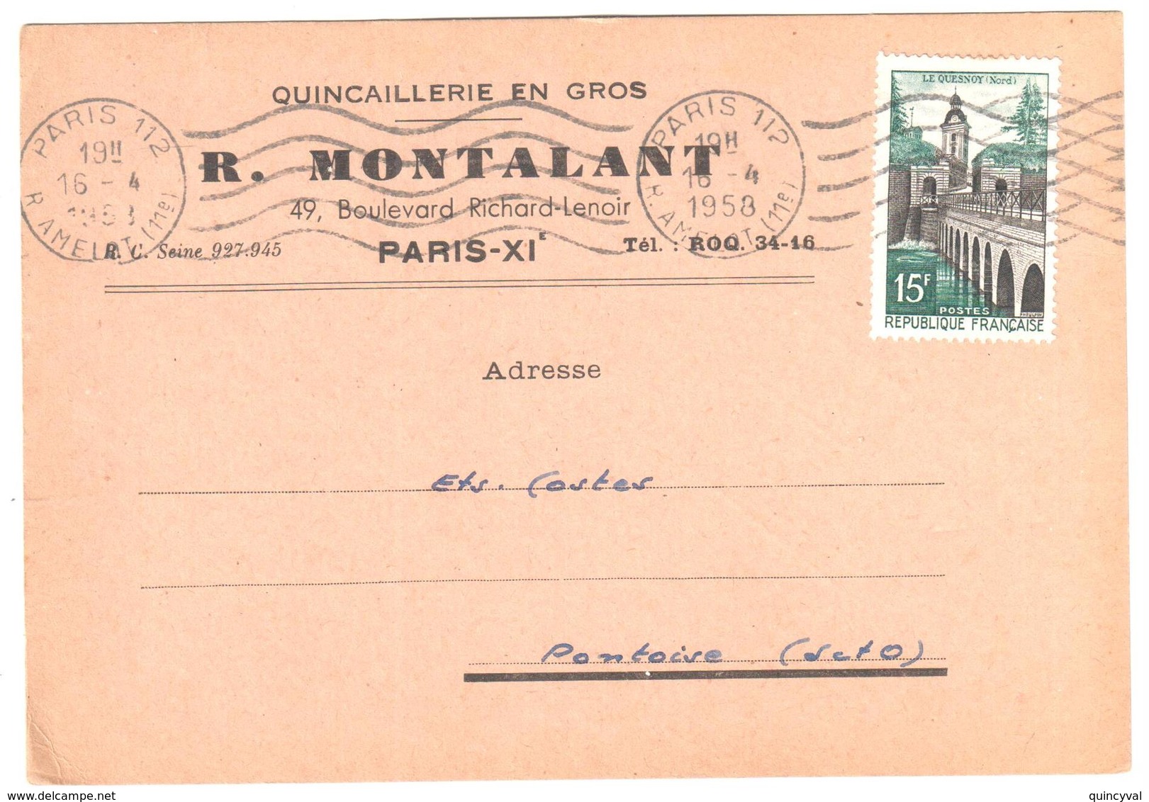 PARIS 112 R Amélie 11 Carte Postale Entête Quicaillerie MONTALANT Bd Richard Lenoir 15F Le Quesnoy Yv 1106 Ob Meca 1958 - Lettres & Documents