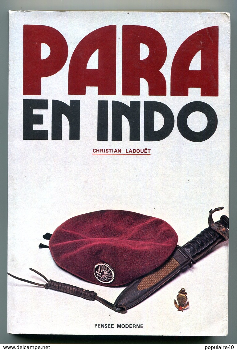 Livre Para En Indo Christian Ladouet Pensée Moderne Paras 3e Commandos Pararchutistes Guerre D'Indochine 1972 - Français