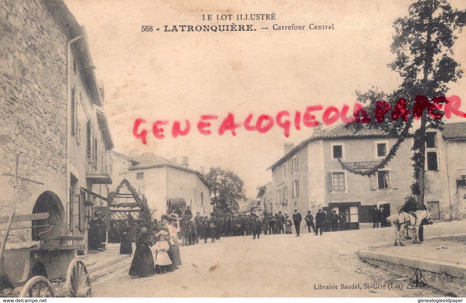 46-  LATRONQUIERE - CARREFOUR CENTRAL  BELLE ANIMATION   - LOT QUERCY - Latronquiere